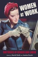 Women at work : rhetorics of gender and labor /