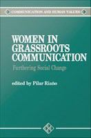 Women in grassroots communication furthering social change /