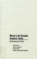 Women in the Canadian academic tundra challenging the chill /