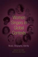 Women singers in global contexts music, biography, identity /