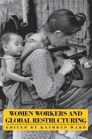 Women workers and global restructuring /