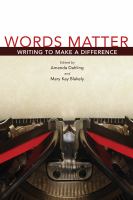 Words matter : writing to make a difference /