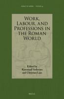 Work, labour, and professions in the Roman world