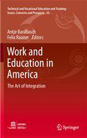 Work and education in America the art of integration /