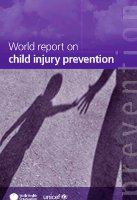 World report on child injury prevention