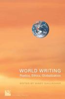 World writing poetics, ethics, globalization /