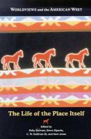 Worldviews and the American West the life of the place itself /