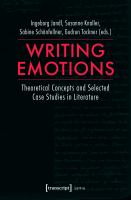 Writing emotions theoretical concepts and selected case studies in literature /