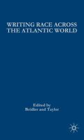 Writing race across the Atlantic world medieval to modern /
