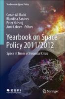 Yearbook on Space Policy 2011/2012 Space in Times of Financial Crisis /