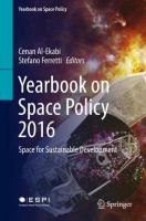 Yearbook on Space Policy 2016 Space for Sustainable Development /