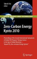 Zero-Carbon Energy Kyoto 2010 Proceedings of the Second International Symposium of Global COE Program "Energy Science in the Age of Global Warming—Toward CO2 Zero-emission Energy System" /