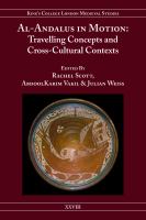 al-Andalus in motion : travelling concepts and cross-cultural contexts /