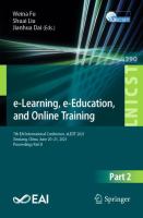 e-Learning, e-Education, and Online Training 7th EAI International Conference, eLEOT 2021, Xinxiang, China, June 20-21, 2021, Proceedings Part II /