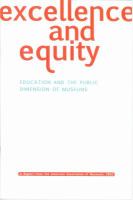 Excellence and equity : education and the public dimension of museums /