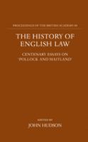 The History of English law : centenary essays on 'Pollock and Maitland' /