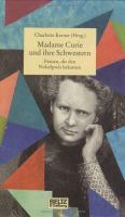 Madame Curie und ihre Schwestern : Frauen, die den Nobelpreis bekamen /