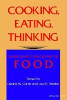 Cooking, eating, thinking : transformative philosophies of food /
