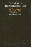 The Life of the transcendental ego : essays in honor of William Earle /