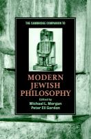 The Cambridge companion to modern Jewish philosophy /