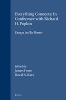 Everything connects : in conference with Richard H. Popkin : essays in his honor /