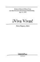 Viva Vivas! : Essays in honor of Eliseo Vivas, on the occasion of his seventy-fifth birthday, July 13, 1976 /