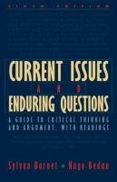 Current issues and enduring questions : a guide to critical thinking and argument, with readings /