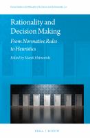 Rationality and decision making from normative rules to heuristics /