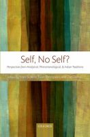 Self, no self? : perspectives from analytical, phenomenological, and Indian traditions /