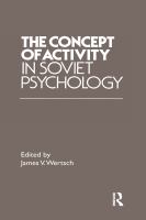 The Concept of activity in Soviet psychology /