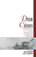 Dream cultures : explorations in the comparative history of dreaming /