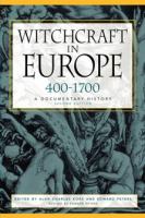 Witchcraft in Europe, 400-1700 : a documentary history /