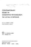 Contemporary issues in cognitive psychology: the Loyola symposium. /