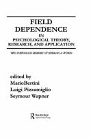 Field dependence in psychological theory, research, and application : two symposia in memory of Herman A. Witkin /