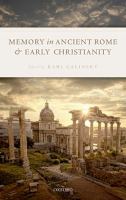 Memory in ancient Rome and early Christianity /