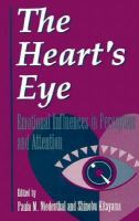 The heart's eye : emotional influences in perception and attention /