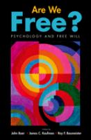 Are we free? : psychology and free will /