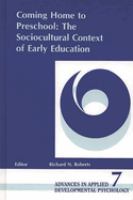 Coming home to preschool : the sociocultural context of early education /