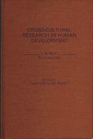 Cross-cultural research in human development : life span perspectives /