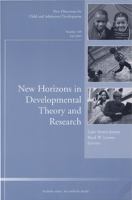 New horizons in developmental theory and research /