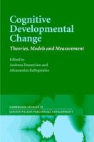 Cognitive developmental change : theories, models and measurement /