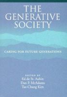 The generative society : caring for future generations /