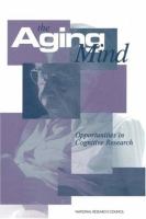 The aging mind: opportunities in cognitive research /