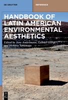 Handbook of Latin American environmental aesthetics /