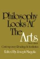 Philosophy looks at the arts : contemporary readings in aesthetics /