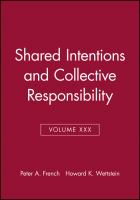 Shared intentions and collective responsibility /