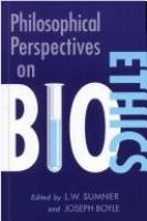 Philosophical perspectives on bioethics /