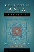 Religions of Asia in practice : an anthology /