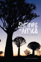 Shrines in Africa : history, politics, and society /