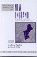 Religion and public life in New England : steady habits, changing slowly /